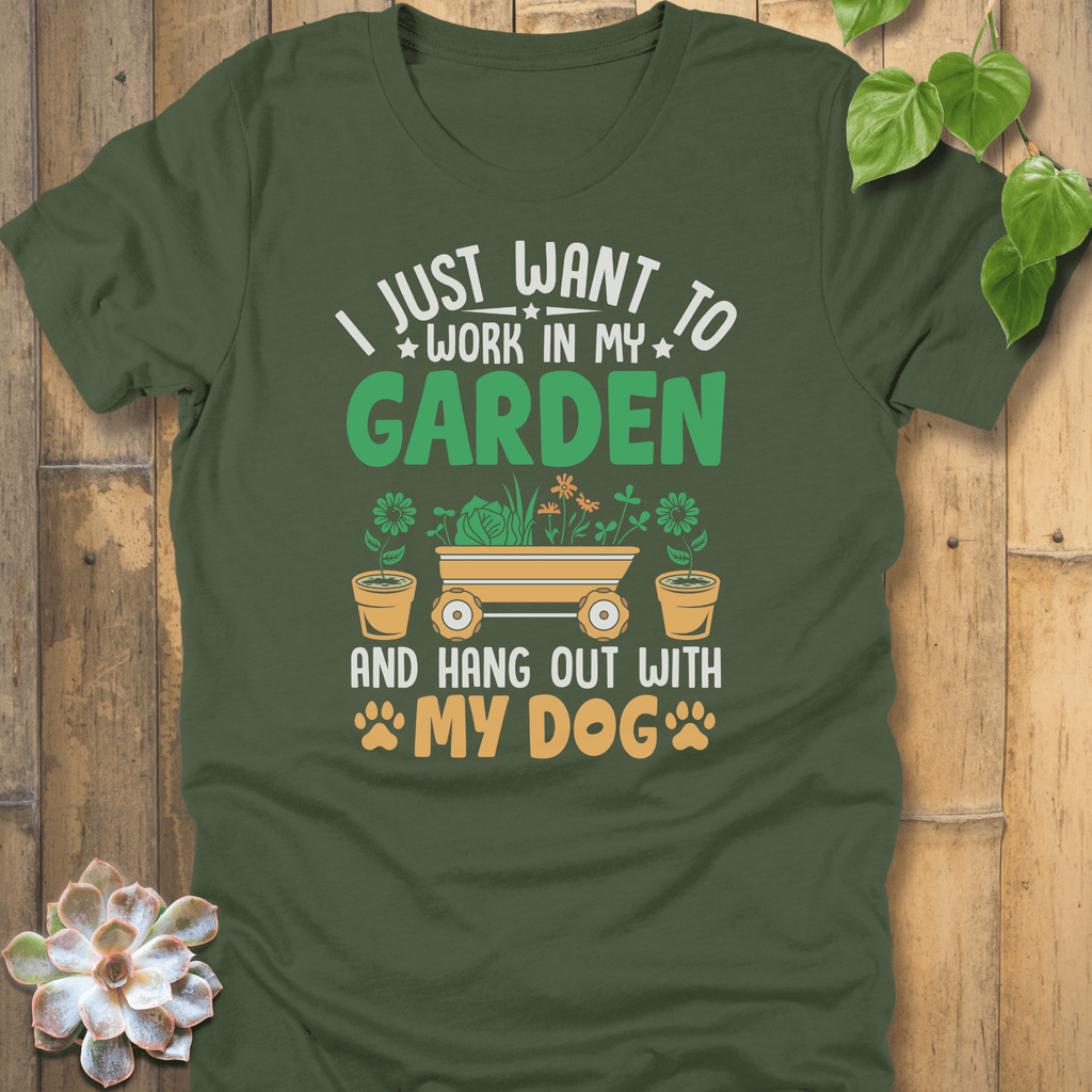 Military Green / S I Just Want To Work T-Shirt T-Shirt