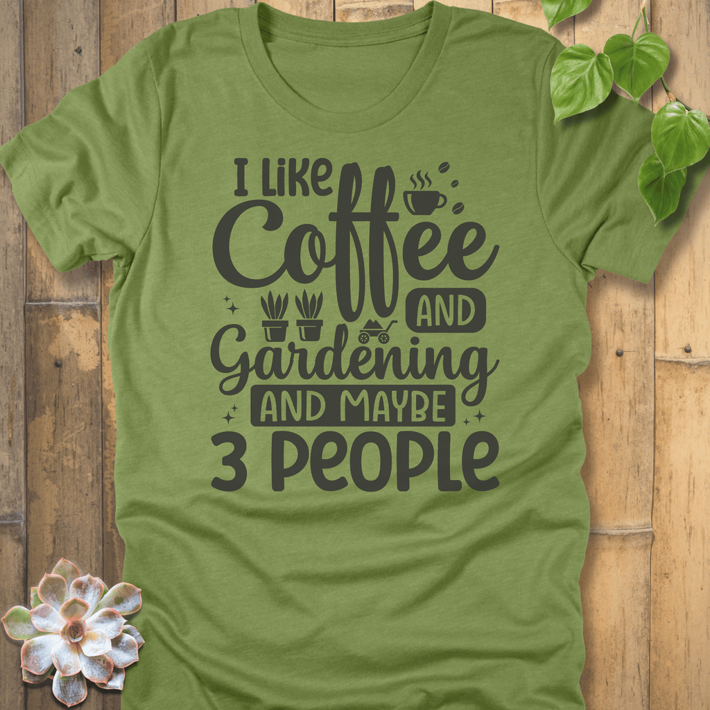 Heather Green / S I Like Coffee And Gardening  T-Shirt T-Shirt