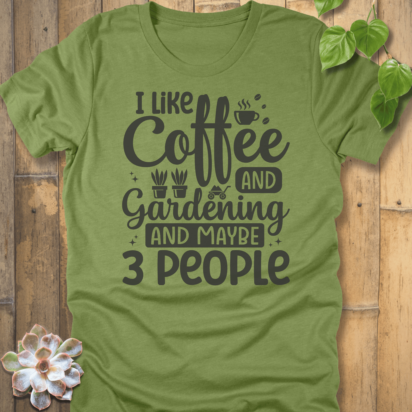 Heather Green / S I Like Coffee And Gardening  T-Shirt T-Shirt