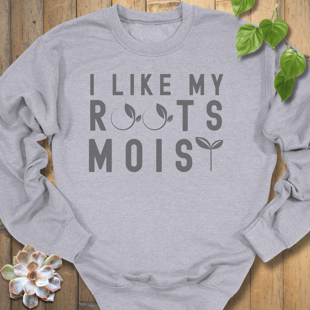 Sport Grey / S I Like My Roots Moist Sweatshirt Sweatshirt
