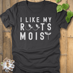 Dark Grey Heather / S I Like My Roots Moist T-Shirt T-Shirt