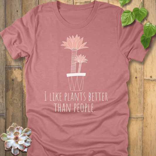 Heather Mauve / S I Like Plants T-shirt T-Shirt