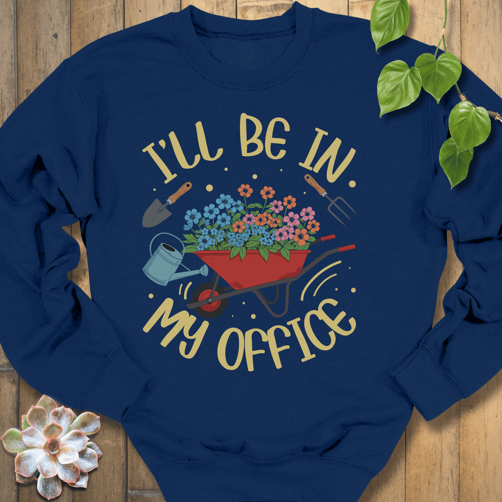 Navy / S I'll Be In My Office Sweatshirt Sweatshirt