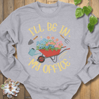 Sport Grey / S I'll Be In My Office Sweatshirt Sweatshirt