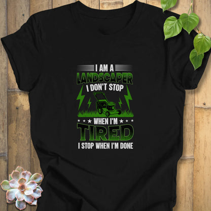 Black / XS I'm a Landscaper - T-Shirt T-Shirt