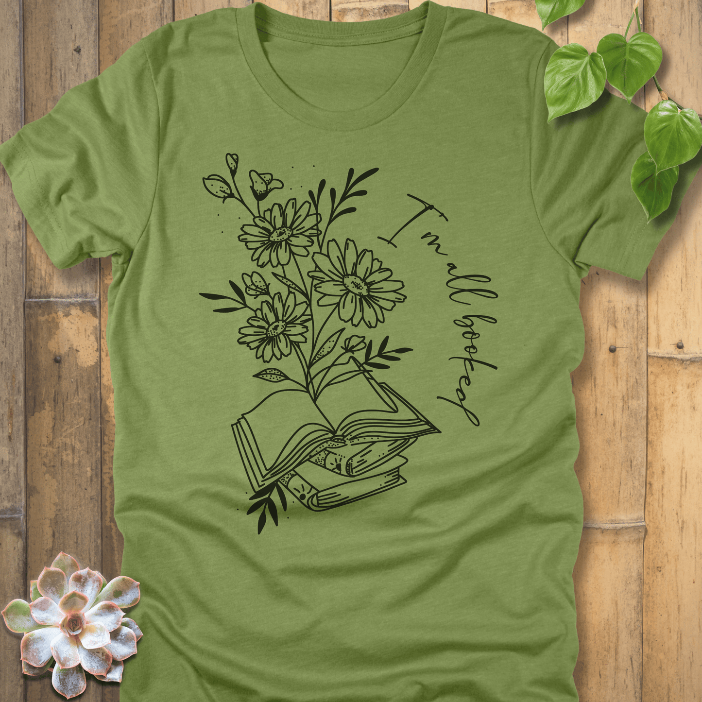 Heather Green / S I'm All Booked T-Shirt T-Shirt