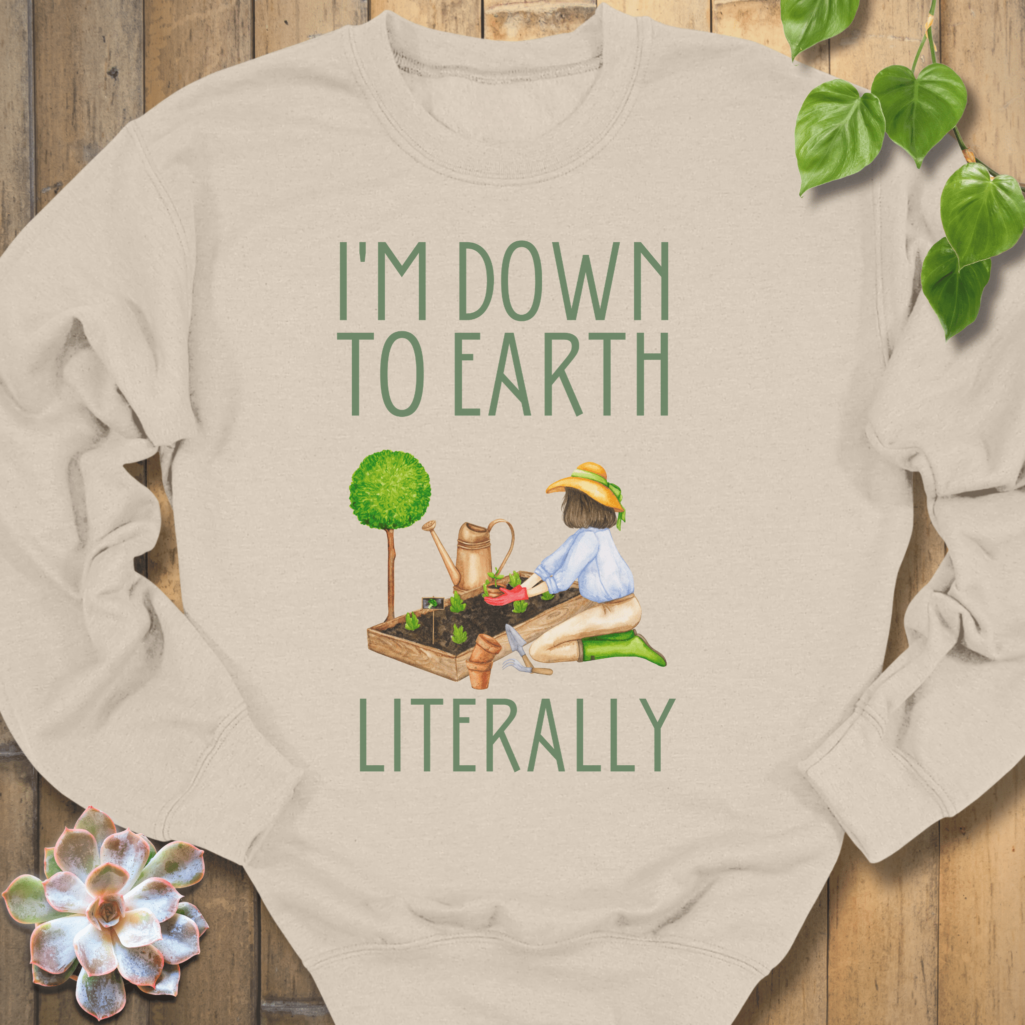 Sand / S I’m Down To Earth Sweatshirt Sweatshirt