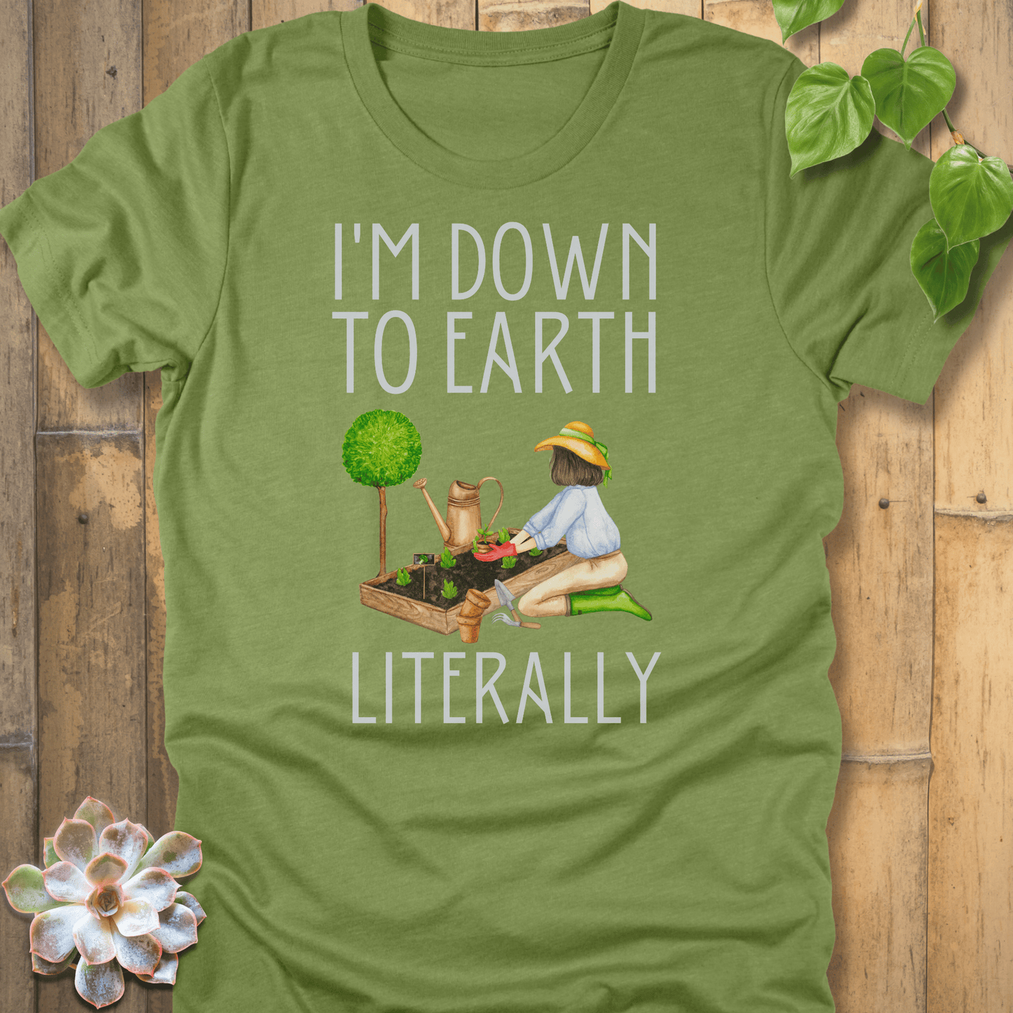 Heather Green / M I’m Down To Earth T-Shirt T-Shirt