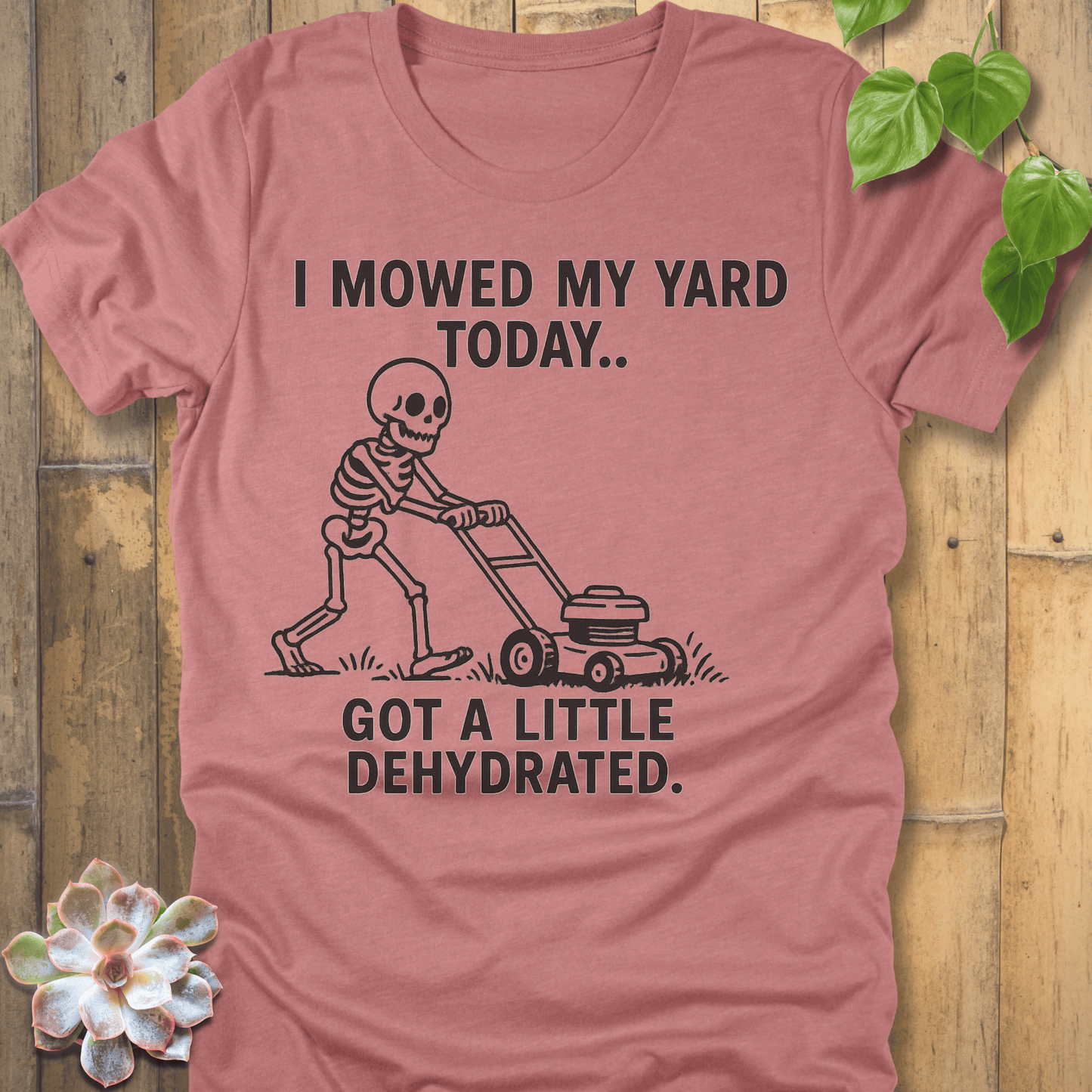 Heather Mauve / S I Mowed My Yard Today T-Shirt T-Shirt