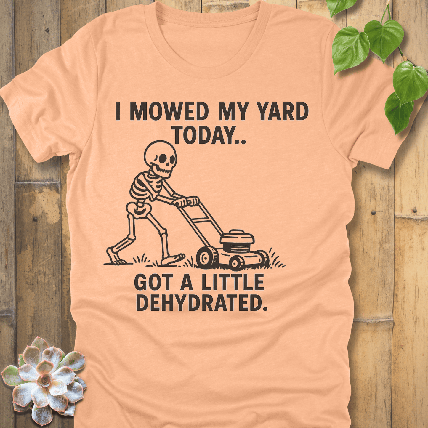 Heather Peach / S I Mowed My Yard Today T-Shirt T-Shirt