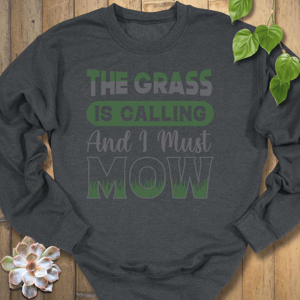 Dark Heather / S I Must Mow Sweatshirt Sweatshirt