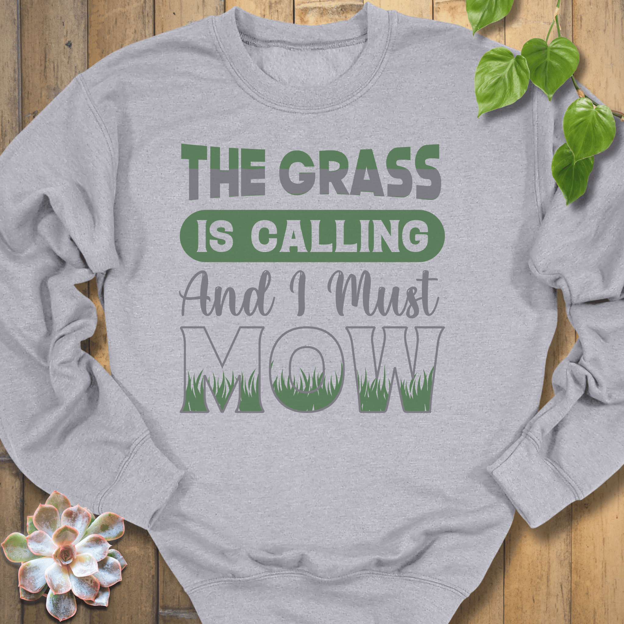 Sport Grey / S I Must Mow Sweatshirt Sweatshirt