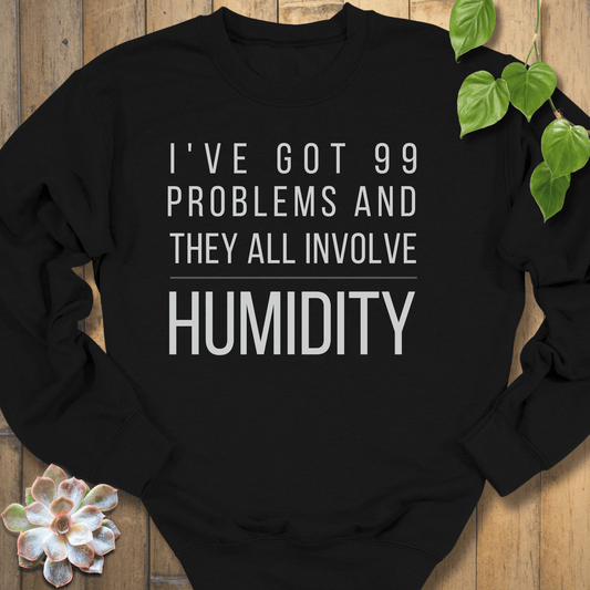 Black / S I've Got 99 Problems Sweatshirt Sweatshirt