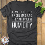 Dark Grey Heather / S I've Got 99 Problems T-Shirt T-Shirt