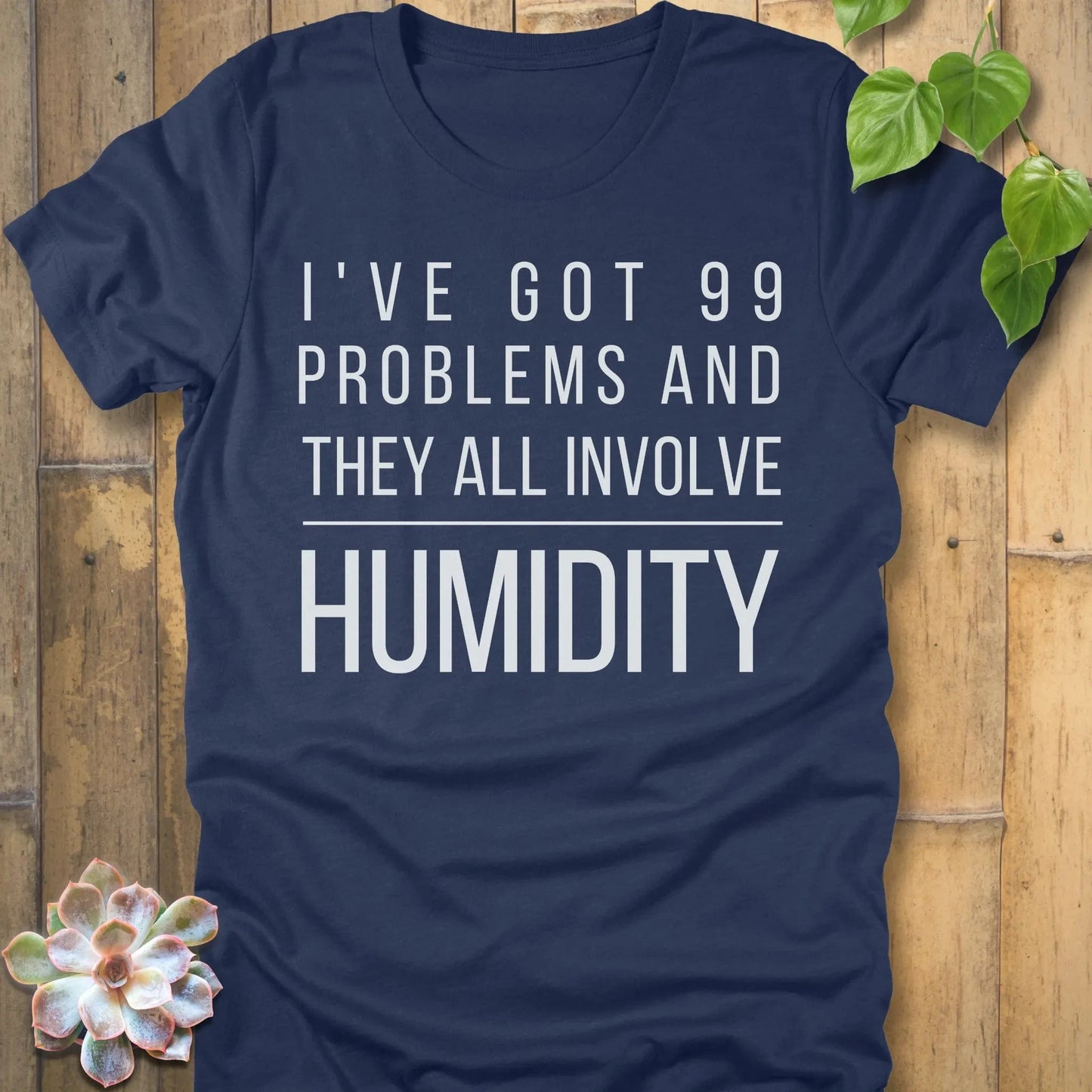 Heather Navy / S I've Got 99 Problems T-Shirt T-Shirt