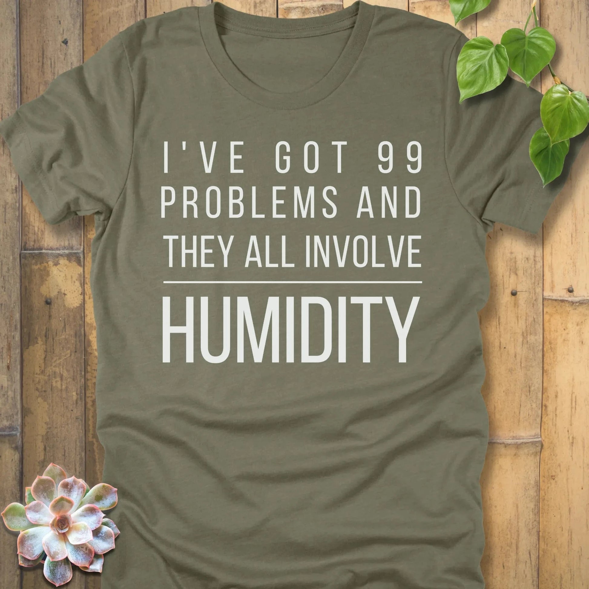 Heather Olive / S I've Got 99 Problems T-Shirt T-Shirt