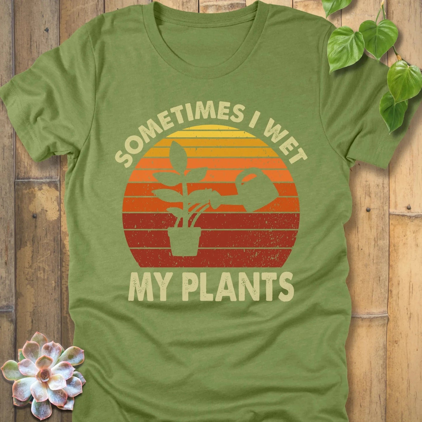 Heather Green / S I Wet My Plants T-Shirt T-Shirt