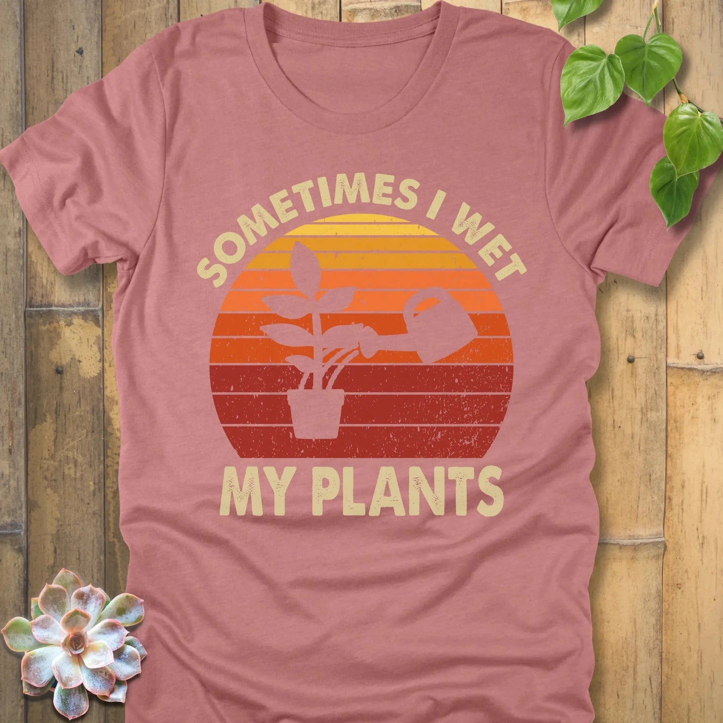 Heather Mauve / S I Wet My Plants T-Shirt T-Shirt