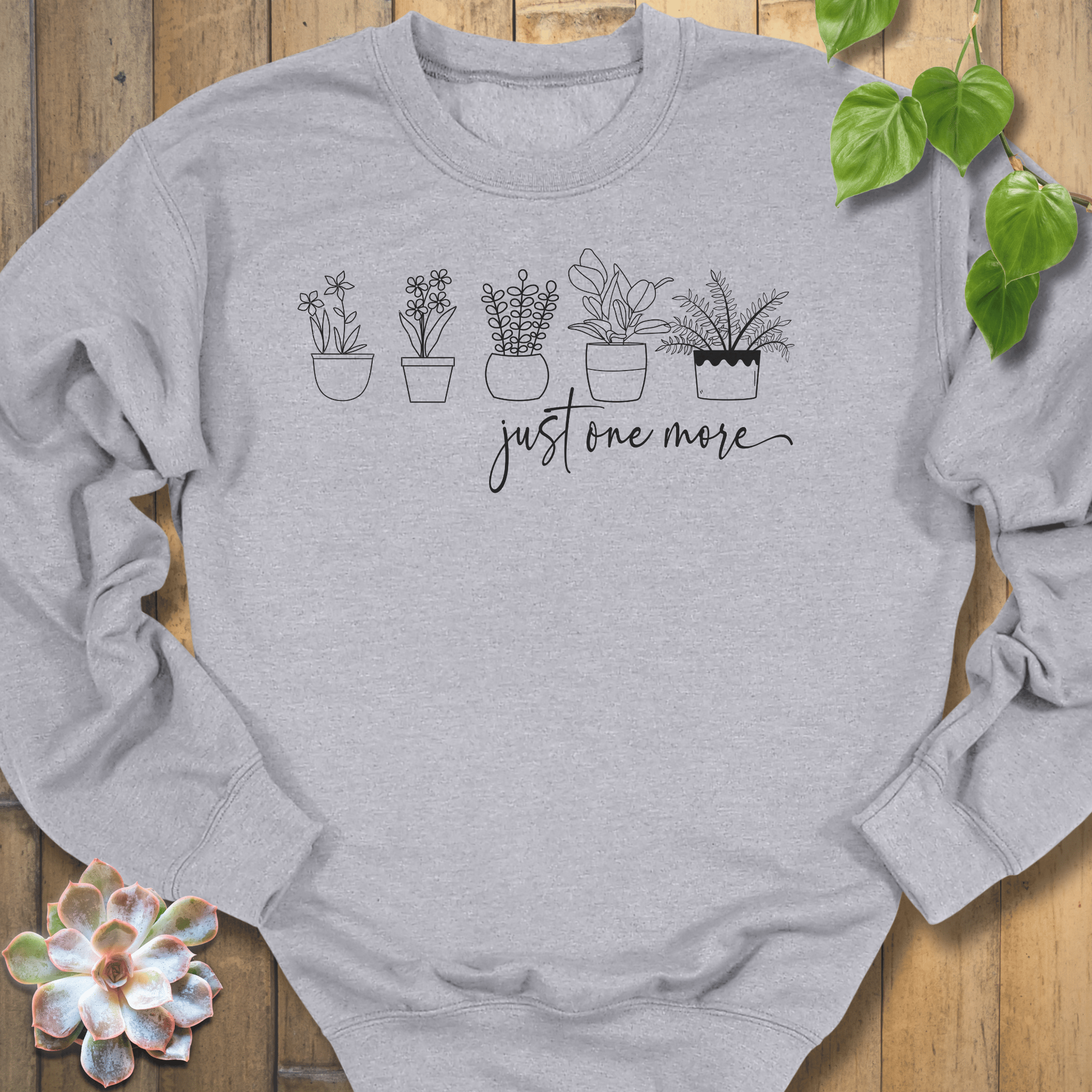 Sport Grey / S Just One More Sweatshirt Sweatshirt