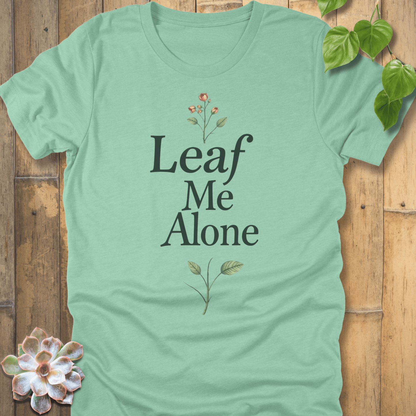 Heather Mint / S Leaf Me Alone T-Shirt T-Shirt
