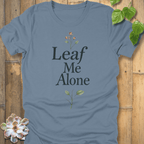 Steel Blue / S Leaf Me Alone T-Shirt T-Shirt