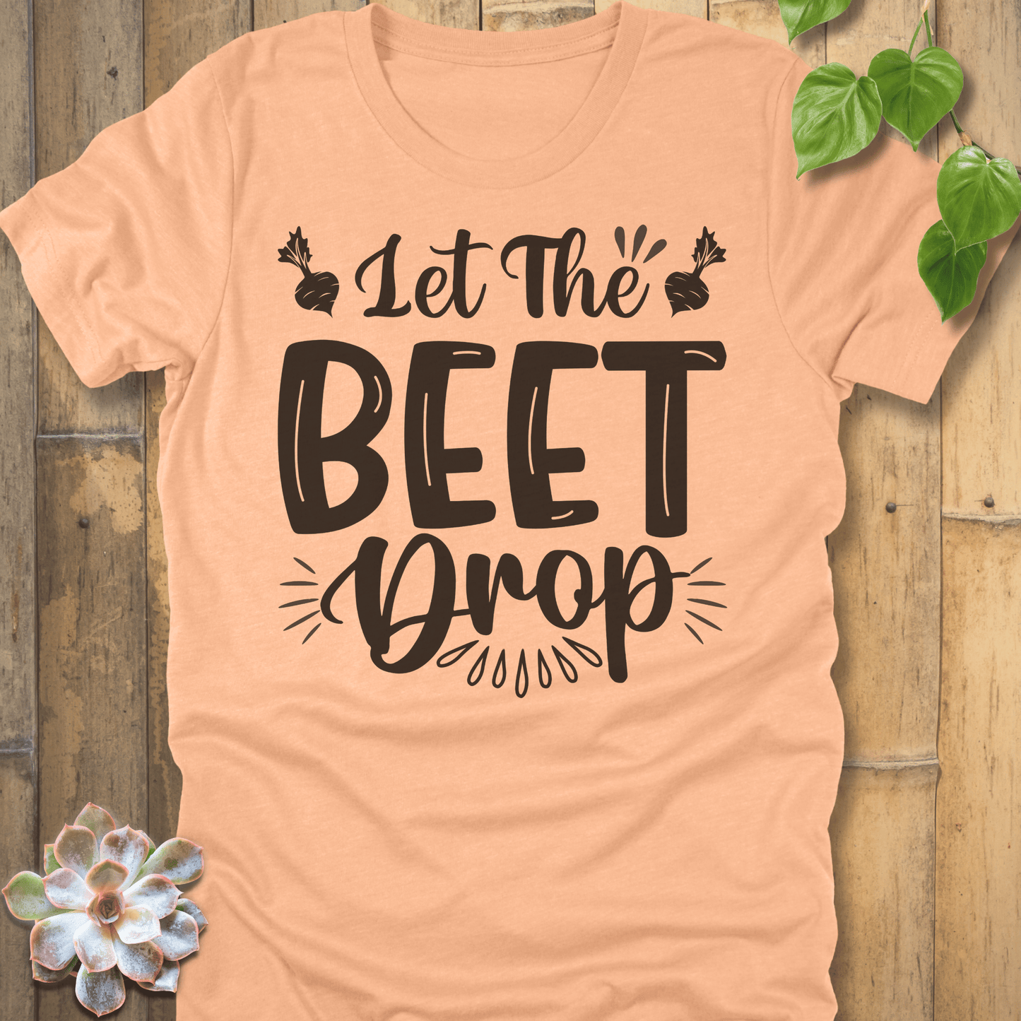 Heather Peach / S Let The Beet Drop T-Shirt T-Shirt