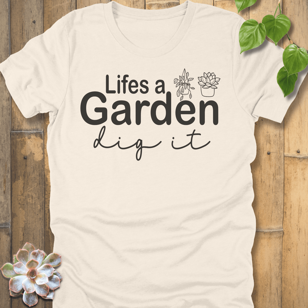 Natural / S Lifes A Garden T-Shirt T-Shirt
