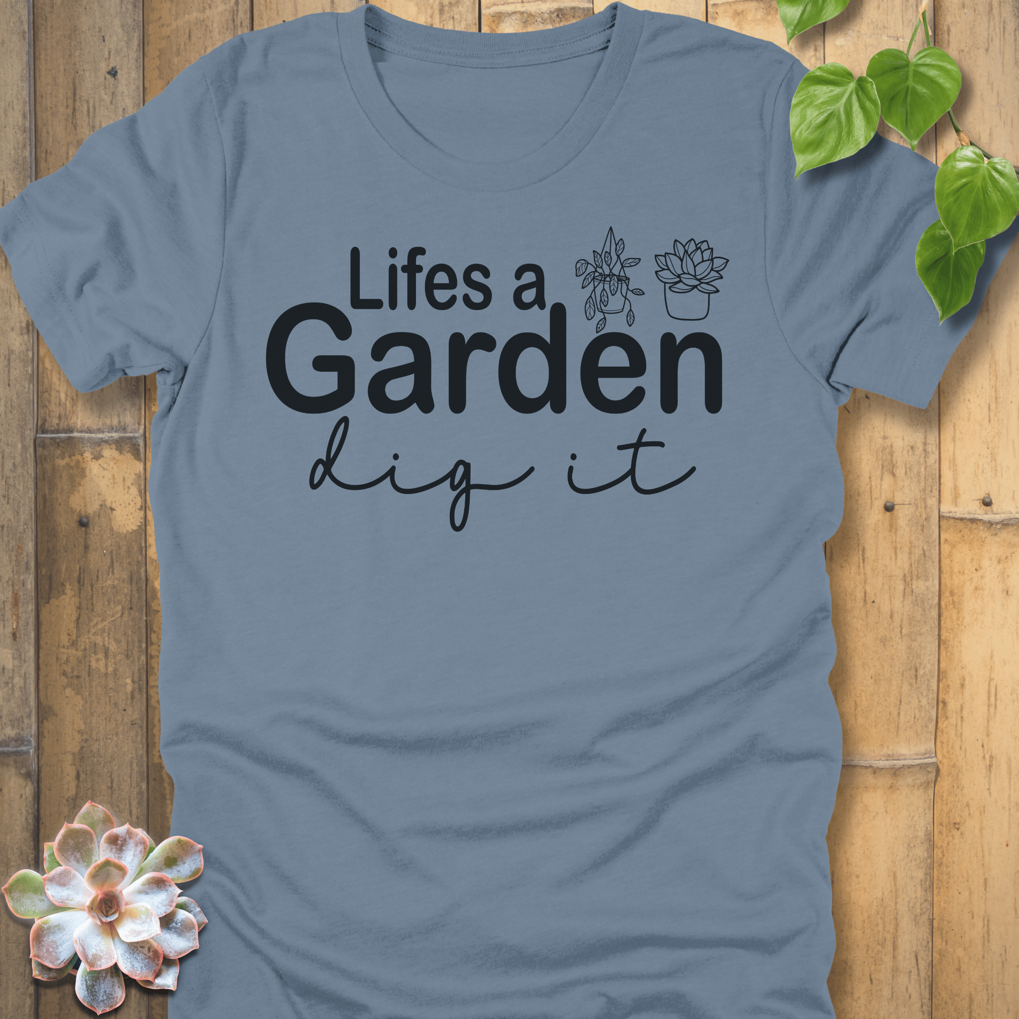 Steel Blue / S Lifes A Garden T-Shirt T-Shirt