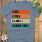 Steel Blue / S Like, Love, Laugh T-Shirt T-Shirt