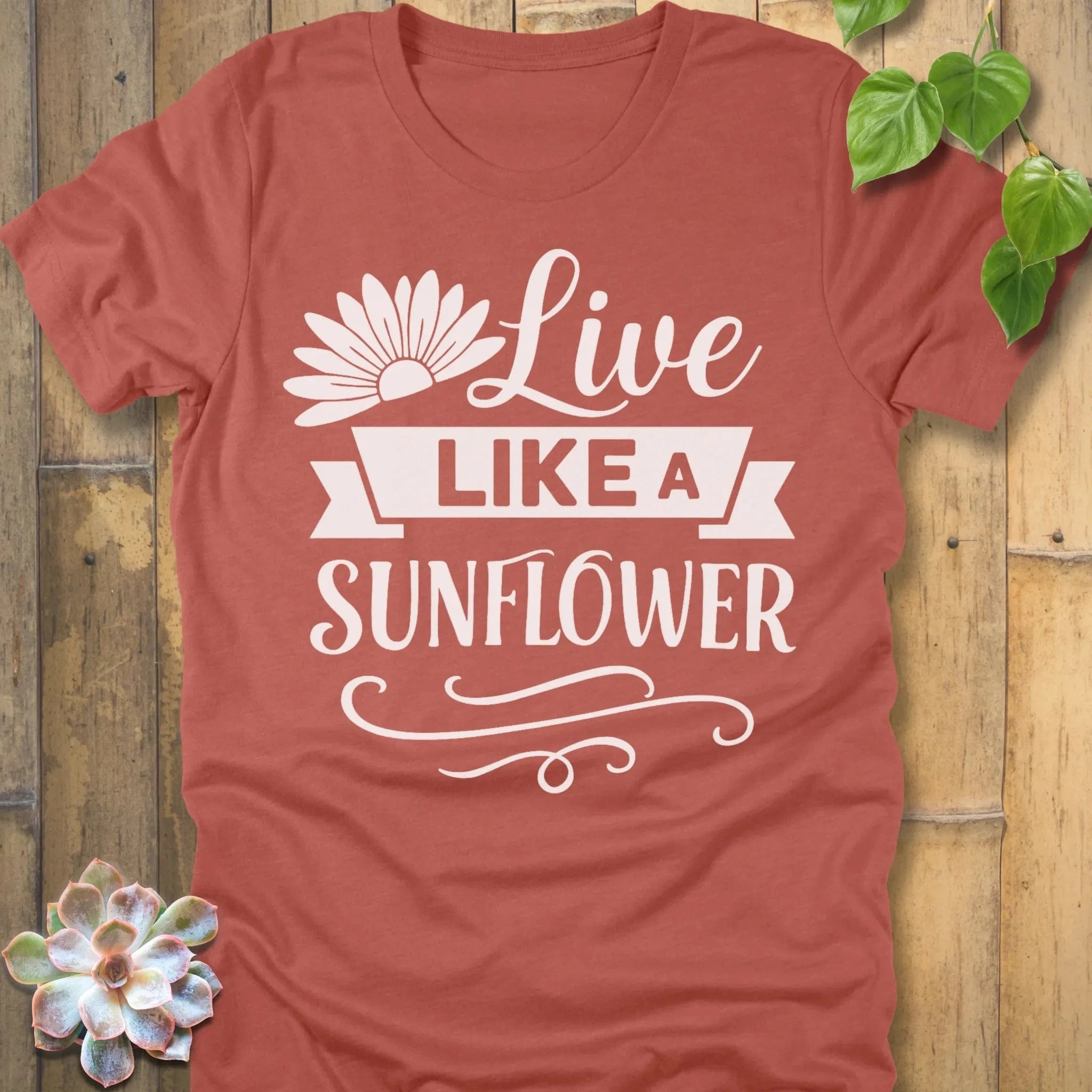 Heather Clay / S Live Like A Sunflower T-Shirt T-Shirt