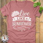 Heather Mauve / S Live Like A Sunflower T-Shirt T-Shirt