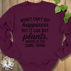 Maroon / S Money Can't Buy Happiness Sweatshirt Sweatshirt