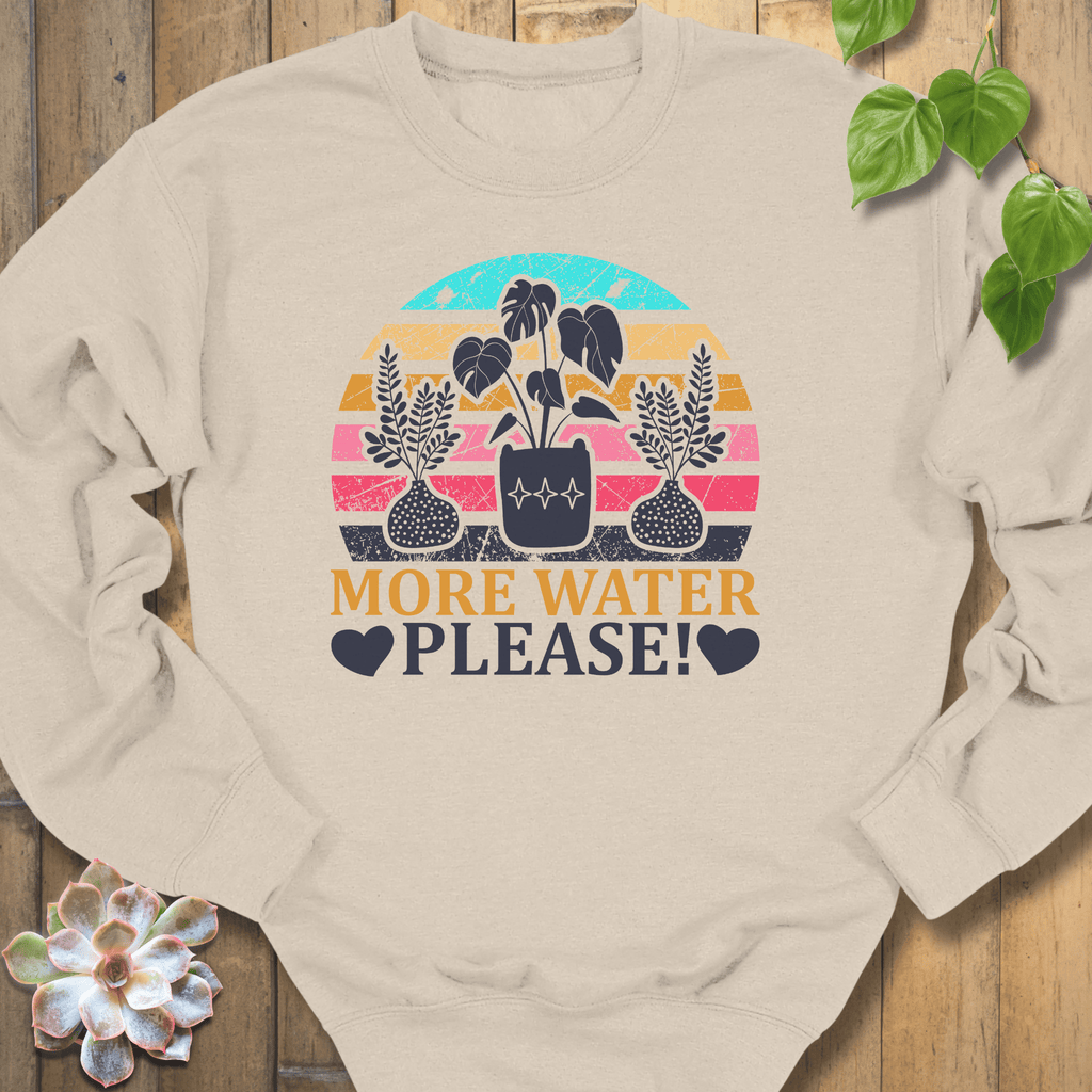 Sand / S More Water Please Sweatshirt Sweatshirt