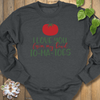 Dark Heather / S My Head To-ma-toes Sweatshirt Sweatshirt