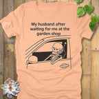 Heather Peach / S My Husband T-Shirt T-Shirt