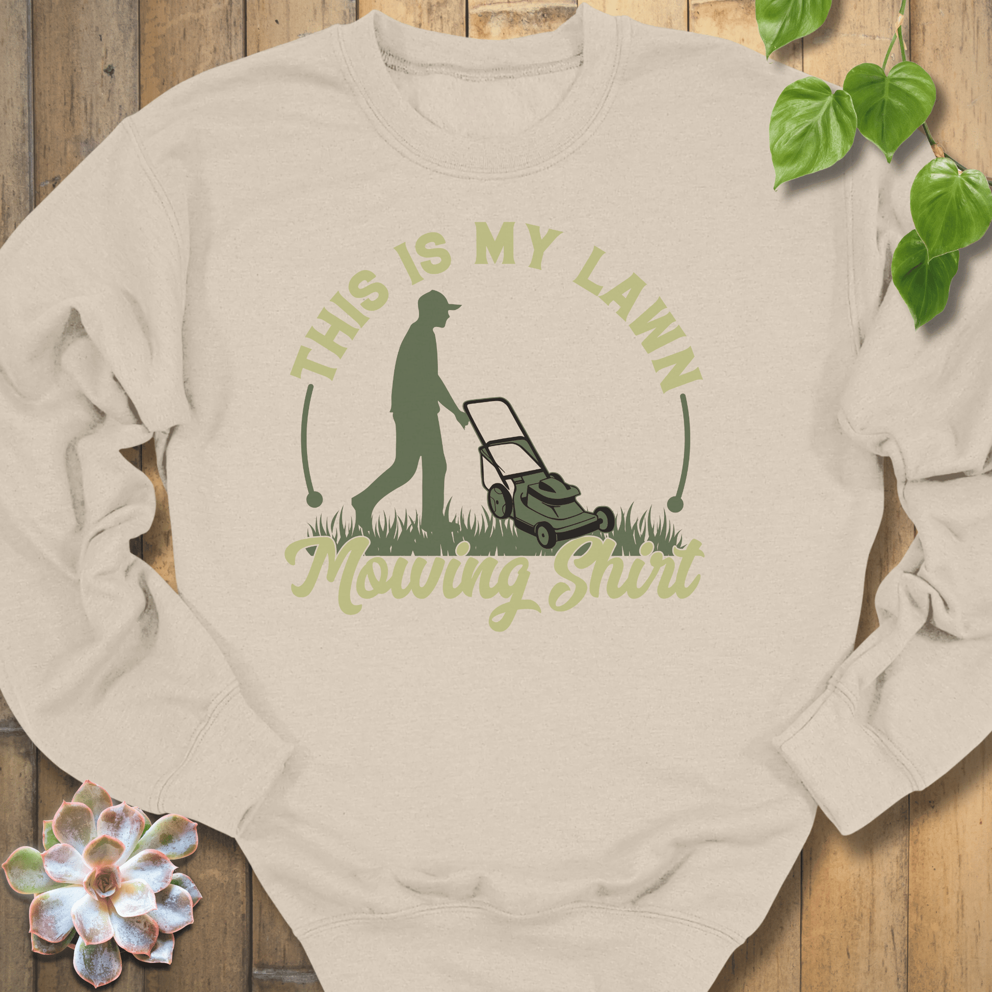 Sand / S My Lawn Mowing Sweatshirt Sweatshirt