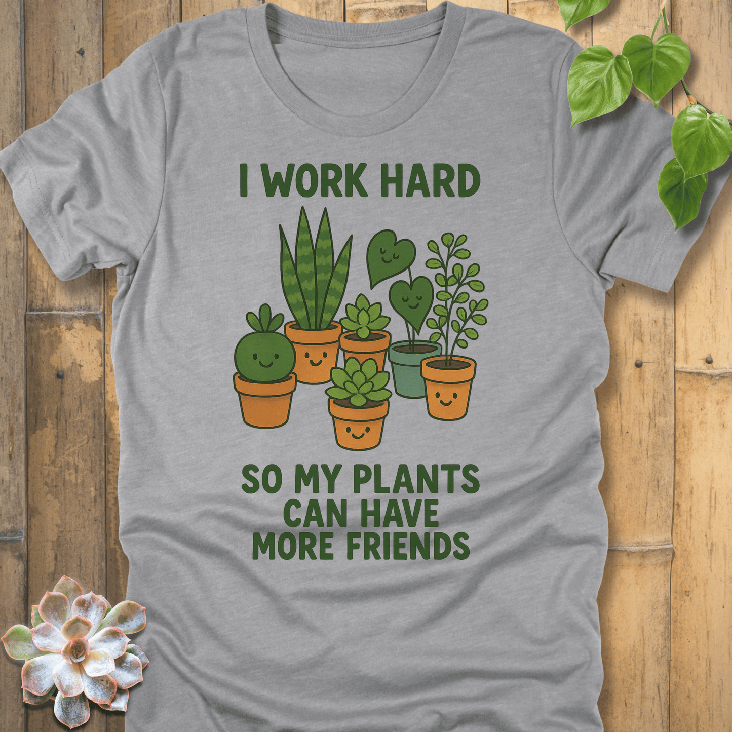 Athletic Heather / S My Plants Can Have Friends T-Shirt T-Shirt