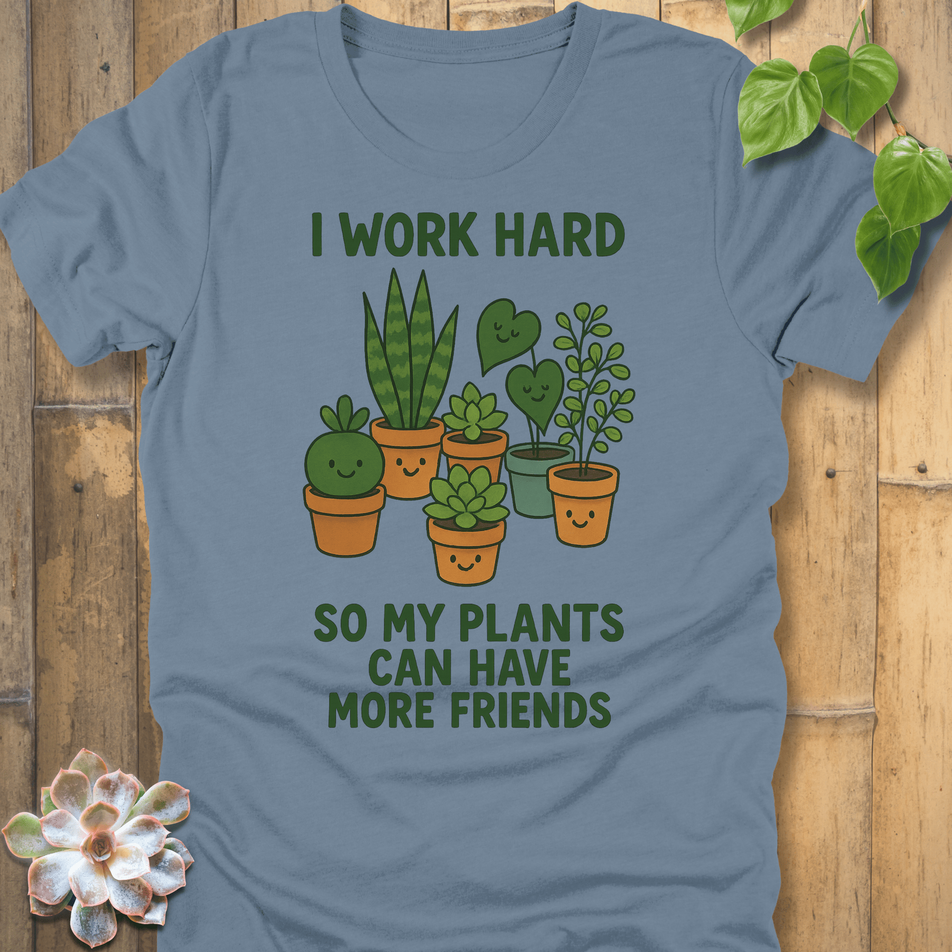 Steel Blue / S My Plants Can Have Friends T-Shirt T-Shirt