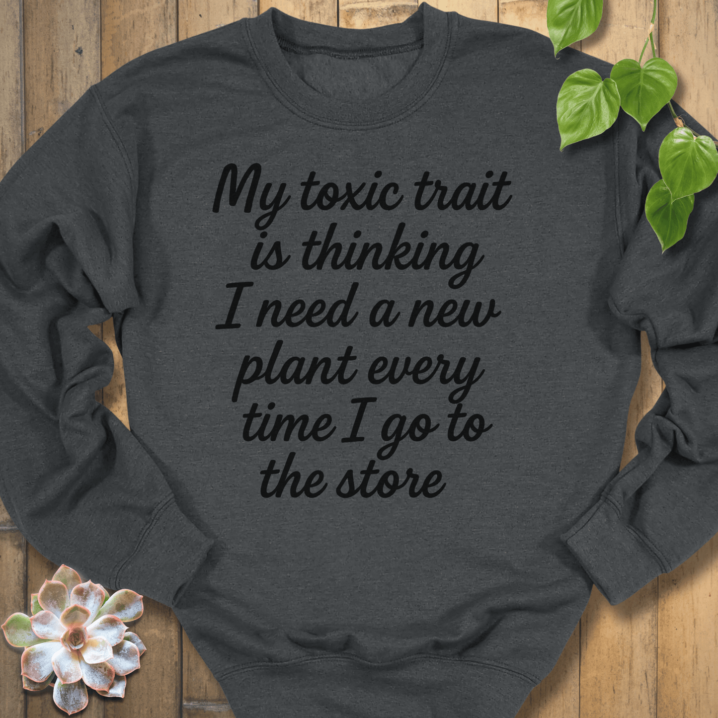 Dark Heather / S My Toxic Trait Sweatshirt Sweatshirt
