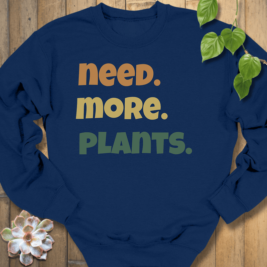 Navy / S Need More Plants Sweatshirt Sweatshirt