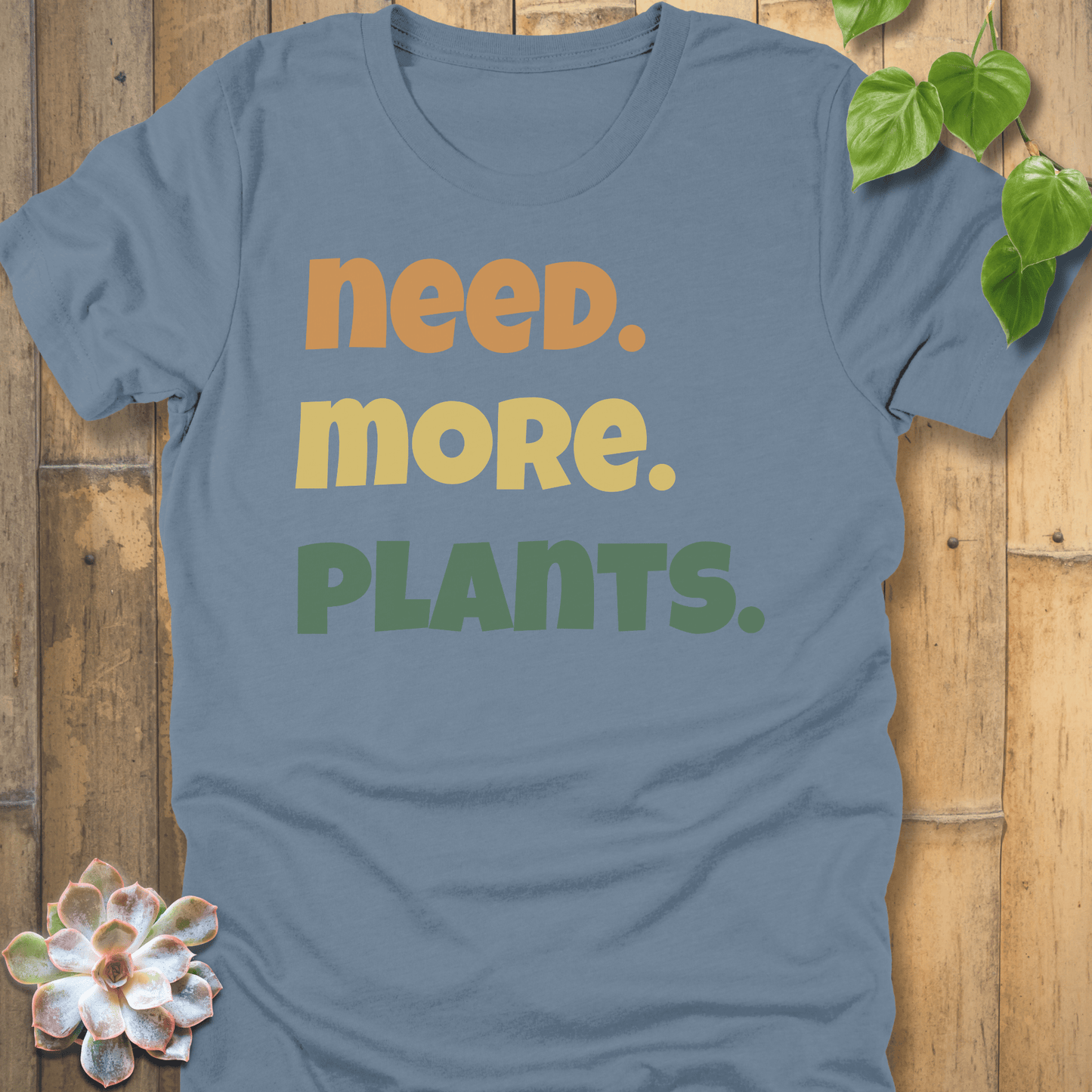 Steel Blue / S Need More Plants T-shirt T-Shirt