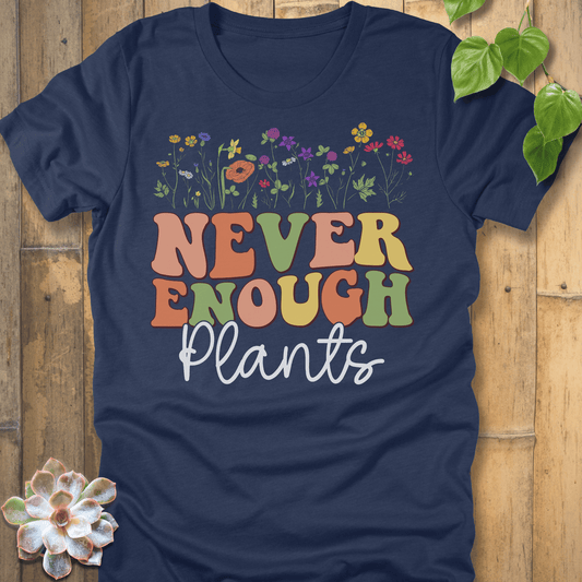 Heather Navy / S Never Enough T-Shirt T-Shirt