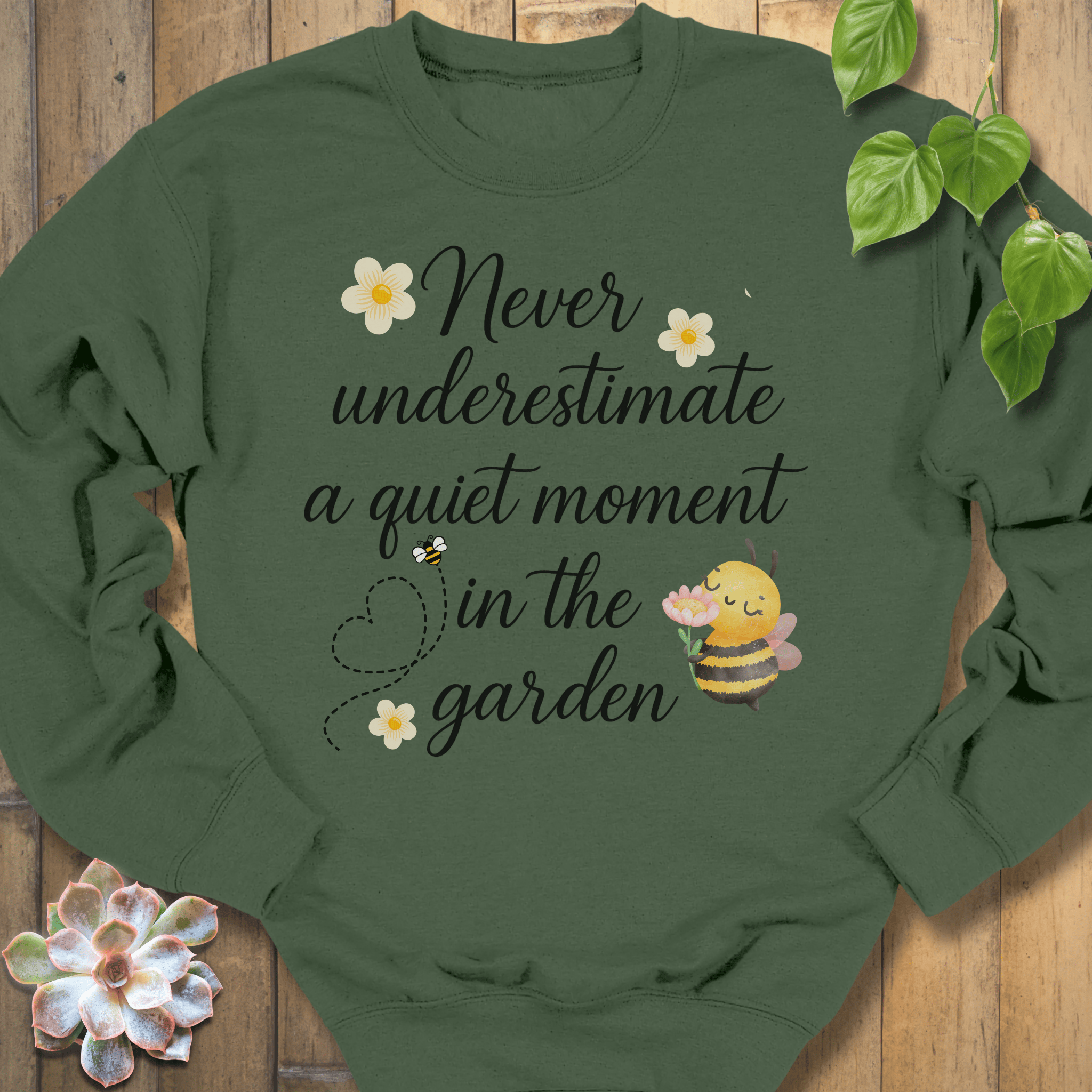 Military Green / S Never Underestimate Sweatshirt Sweatshirt