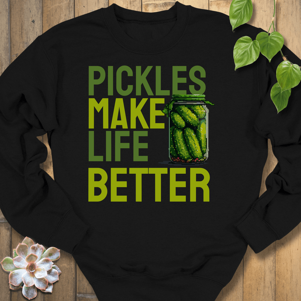 Black / S Pickles Make Life Better Sweatshirt Sweatshirt