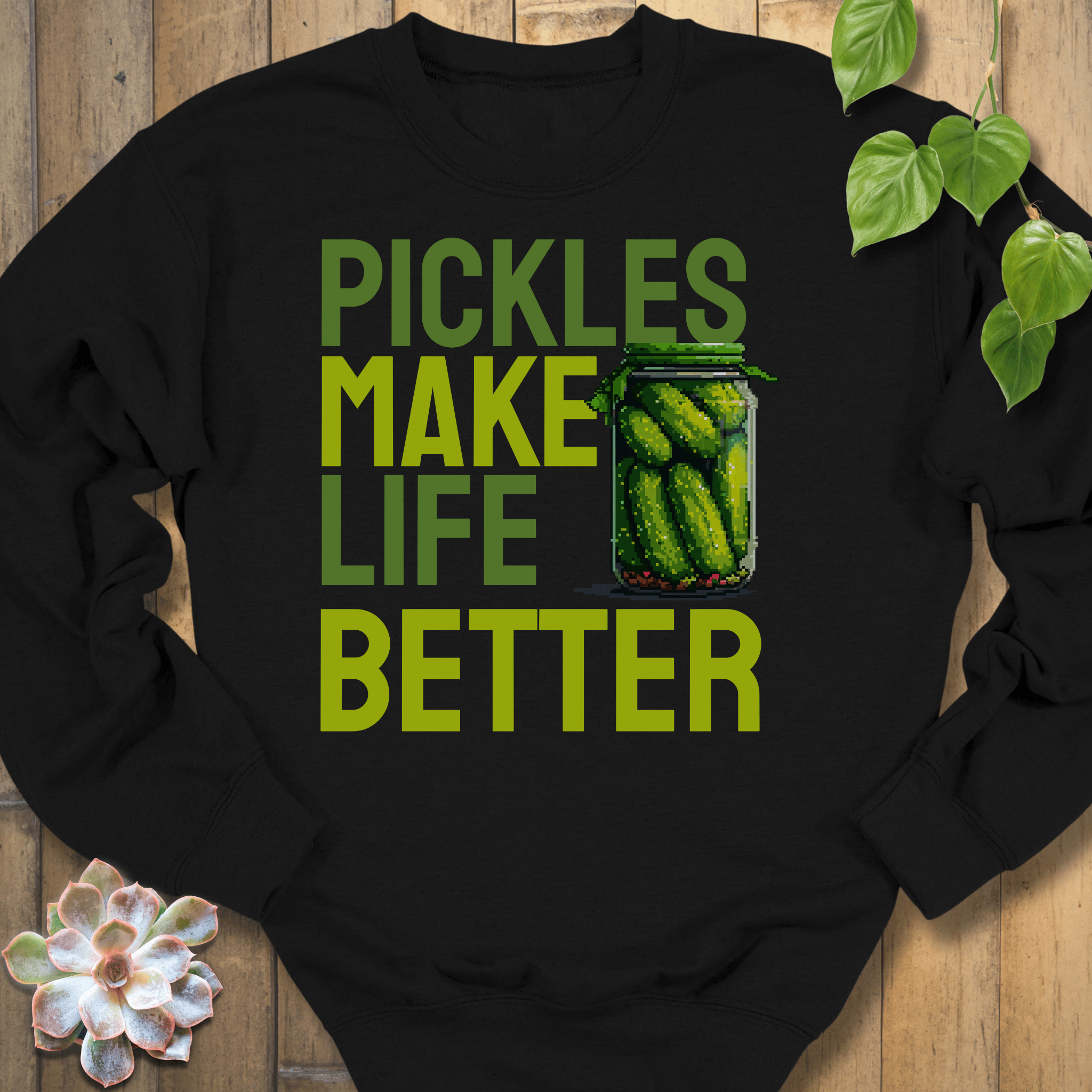 Black / S Pickles Make Life Better Sweatshirt Sweatshirt