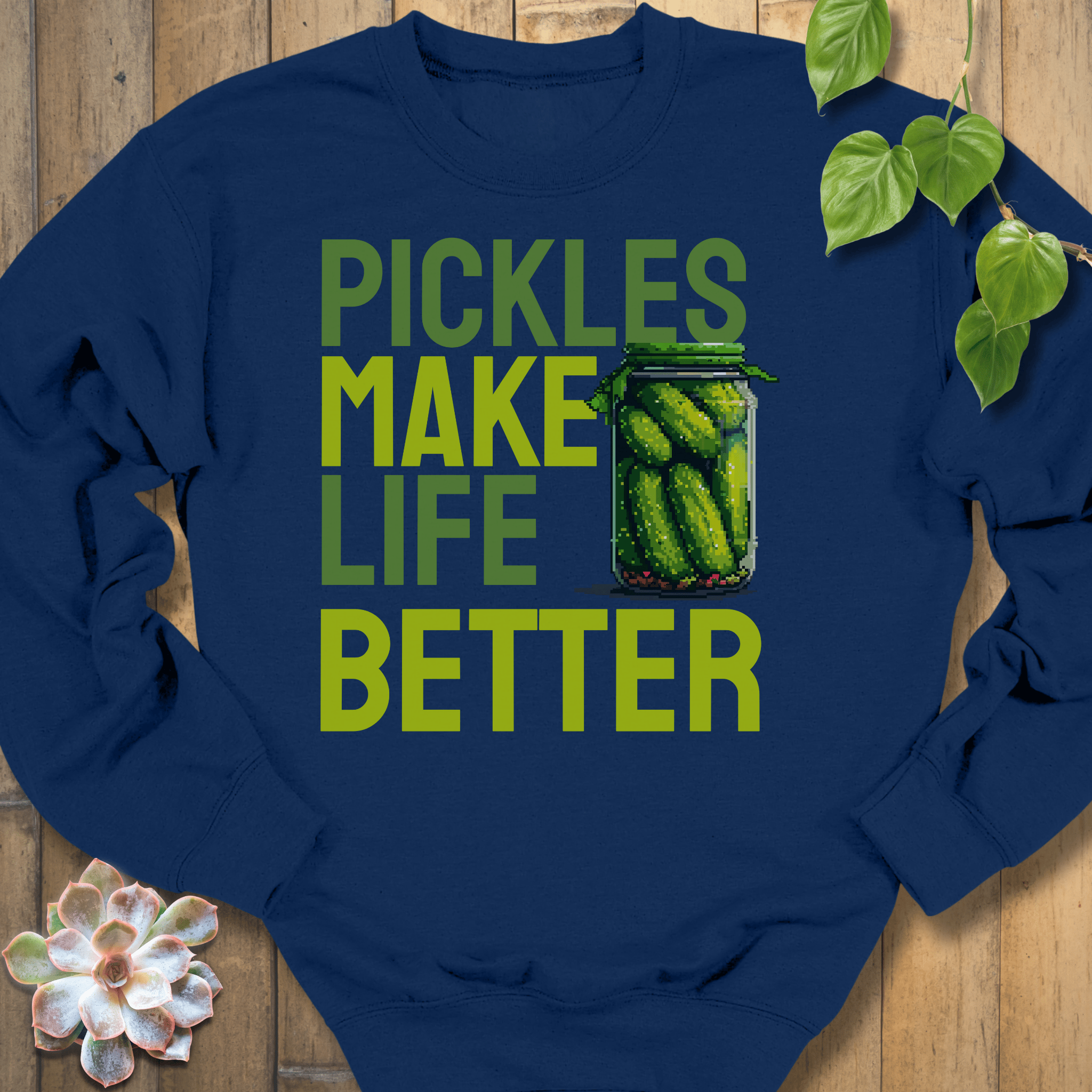 Navy / S Pickles Make Life Better Sweatshirt Sweatshirt