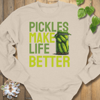 Sand / S Pickles Make Life Better Sweatshirt Sweatshirt