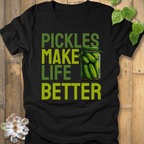 Black / S Pickles Make Life Better T-shirt T-Shirt