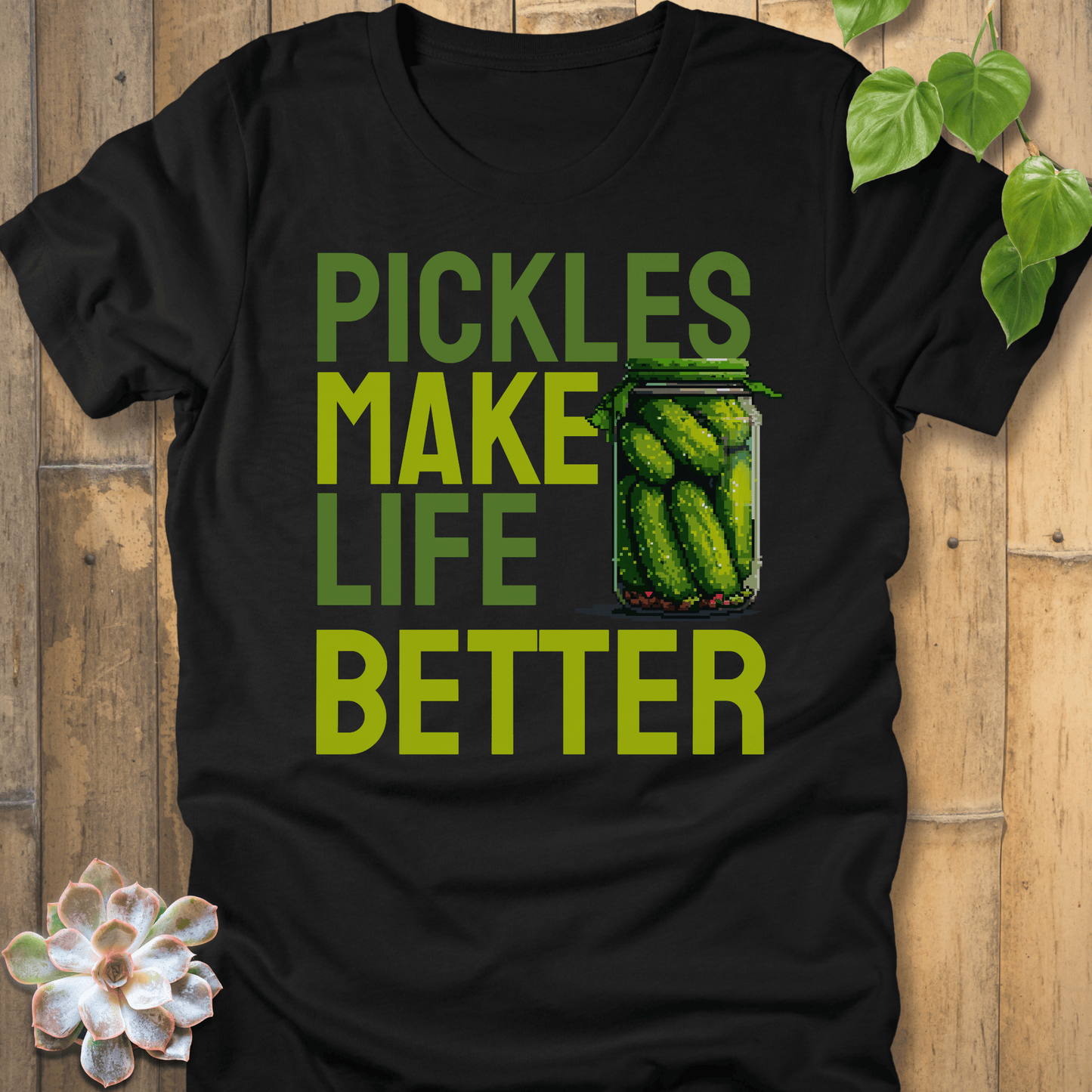 Black / S Pickles Make Life Better T-shirt T-Shirt