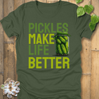 Military Green / S Pickles Make Life Better T-shirt T-Shirt